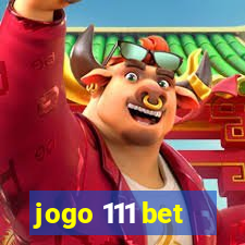 jogo 111 bet